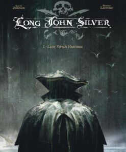 Long John Silver - Tome 1 Lady Vivian Hastings