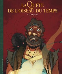 La Quête de l'Oiseau du Temps - Avant la Quête - Tome 5 L'Emprise