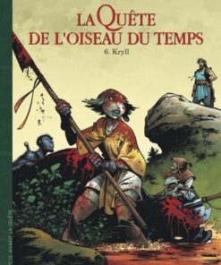 La Quête de l'Oiseau du Temps - Avant la Quête - Tome 6 Kryll