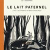 Le Lait paternel Livre 2 - Sous la surface