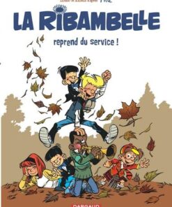 La Ribambelle - Tome 1 La Ribambelle reprend du service