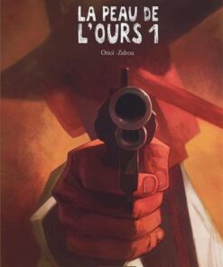 La Peau de l'ours - Tome 1 La Peau de l'ours - tome 1