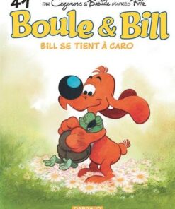 Boule & Bill - Tome 41 Bill se tient à Caro