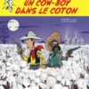 Les Aventures de Lucky Luke d'après Morris - Tome 9 Un cow-boy dans le coton