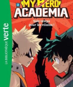 Vol.2 My Hero Academia - Bibliotheque verte (Sale temps pour les vilains !)