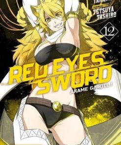 Vol.12 Red eyes sword - Akame ga Kill !