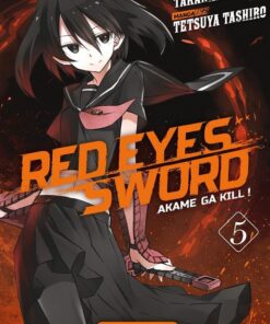 Vol.5 Red eyes sword - Akame ga Kill !