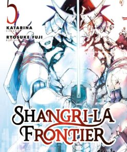 Vol.5 Shangri-La Frontier