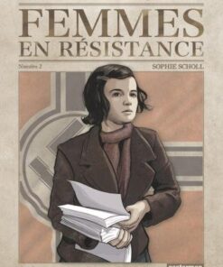 Femmes en résistance - Tome 2 - Sophie Scholl