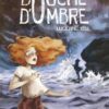 Bouche d'ombre - Tome 2 - Lucie 1900