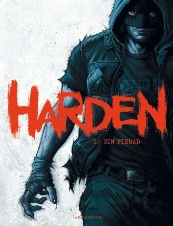 Harden, Tome 1 : Sin Piedad