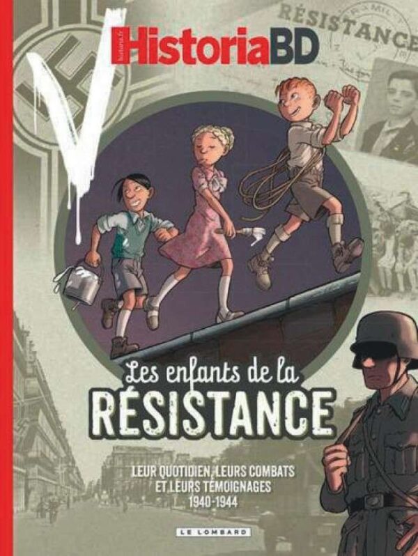 Historia - Les enfants de la Résistance Historia - Les enfants de la Résistance