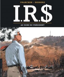 I.R.$, Tome 12 : Au nom du Président