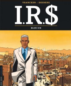 I.R.$, Tome 3 : Blue Ice