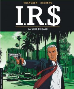 I.R.$, Tome 1 : Voie fiscale (La)