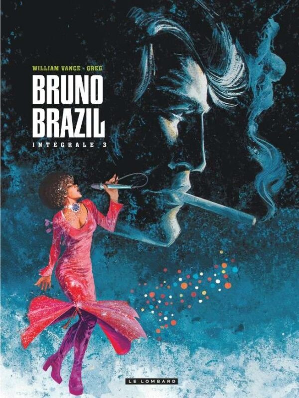 Intégrale Bruno Brazil, Tome 3 : Intégrale Bruno Brazil