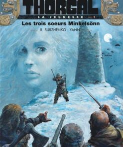 La Jeunesse de Thorgal, Tome 1 : Les trois soeurs Minkelsönn