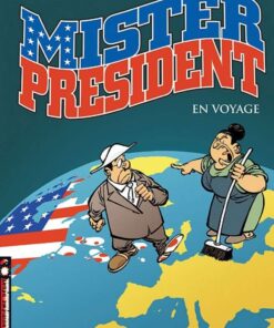 Mister President, Tome 2 : En voyage