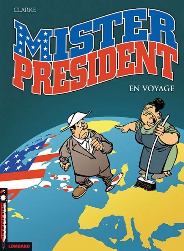 Mister President, Tome 2 : En voyage