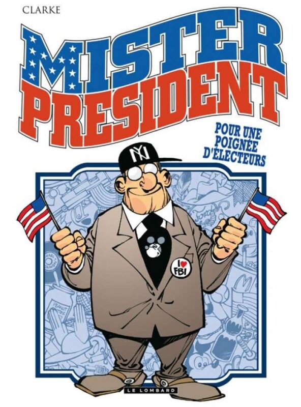 Mister President, Tome 5 : Pour une poignée d'électeurs