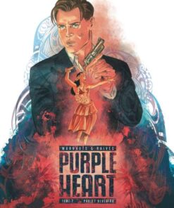 Purple Heart, Tome 2 : Projet Bluebird