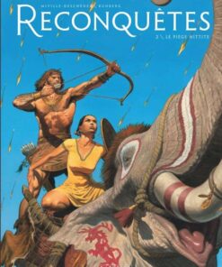 Reconquêtes, Tome 2 : Le Piège Hittite