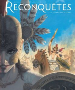 Reconquêtes, Tome 3 : Le Sang des Scythes