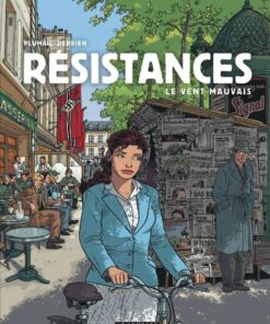 Résistances, Tome 2 : Le Vent mauvais