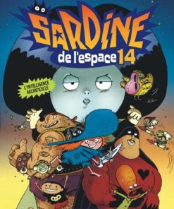 Sardine de l'espace - Tome 14 L'Intelligence Archificelle