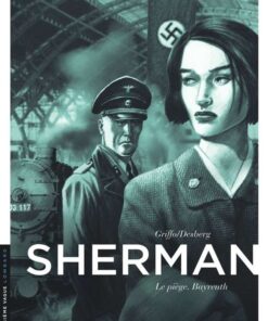 Sherman, Tome 4 : Le Piège. Bayreuth