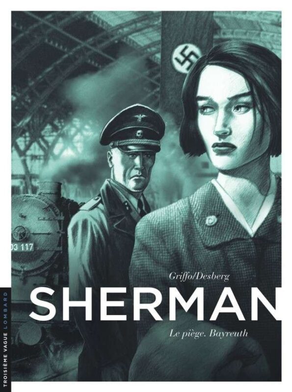 Sherman, Tome 4 : Le Piège. Bayreuth