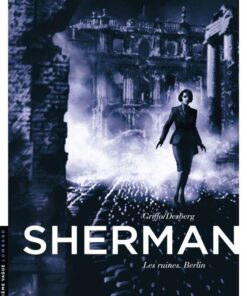 Sherman, Tome 5 : Les Ruines. Berlin