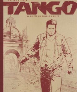 Tango, Tome 4 : Quitte ou double à Quito NB