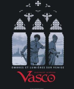 Vasco Ombres et Lumières sur Venise