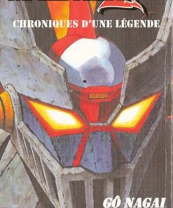 Vol.1 Mazinger Z - Chroniques d'une légende