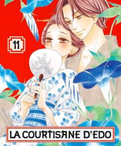 Vol.11 Courtisane d'Edo (la)