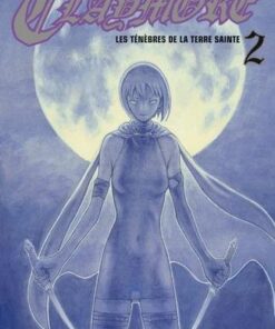 Vol.2 Claymore (Les ténèbres de la terre sainte)