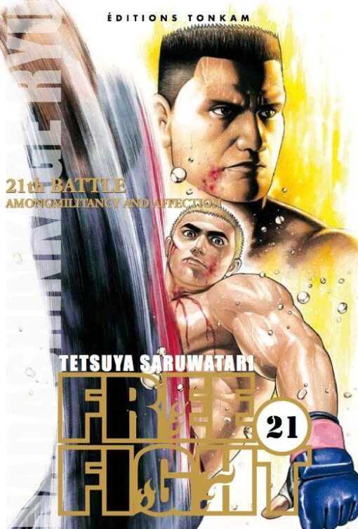 Vol.21 Free fight - New Tough (21th battle- Among militancy and affection)