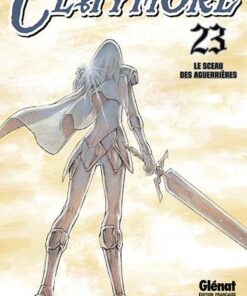 Vol.23 Claymore (Le sceau des aguerrières)