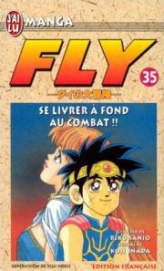 Vol.35 Fly (Se livrer à fond au combat !!)