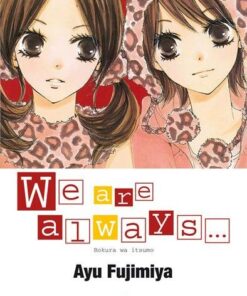 Vol.4 We are always