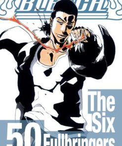 Vol.50 Bleach (The Six Fullbringers)