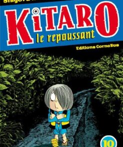 Vol.10 Kitaro le repoussant