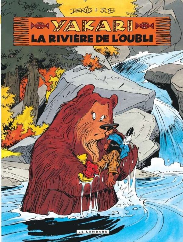 Yakari, Tome 15 : Rivière de l'oubli (La)