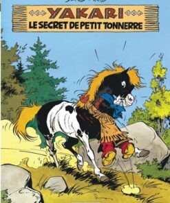 Yakari, Tome 6 : Secret de Petit Tonnerre (Le)