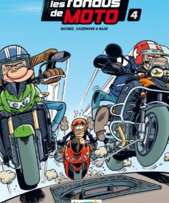 Les Fondus de moto - tome 04