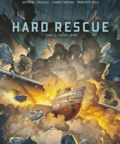 Hard Rescue T2/2 : Point Zéro