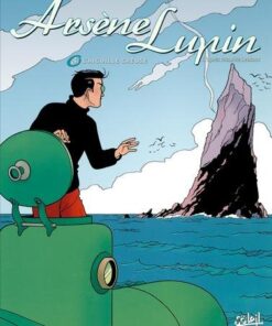 Arsène lupin T05 - L'Aiguille creuse