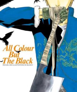 Bleach - All colour but the black