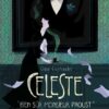 Céleste il est temps monsieur proust seconde partie -